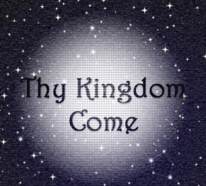 thy-kingdom-come