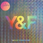 HillsongYoungAndFreeWeAreYoungAndFree