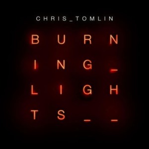 chris_tomlin_burning_lights