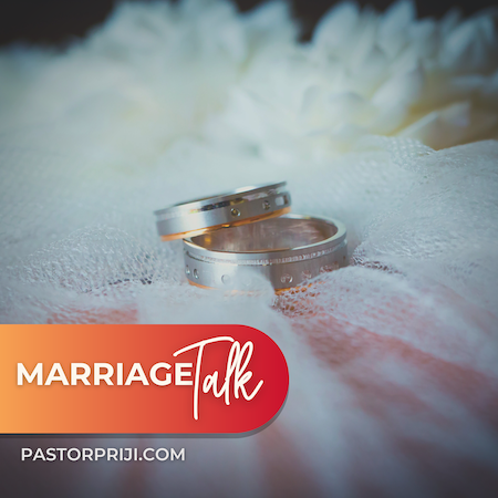 Preparing for Marriage –  Pastor Priji & Pastor Rashmi