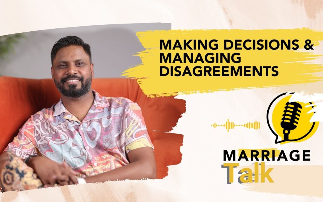 Making Decisions & Managing Disagreements